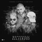 Farruko Ft. Kelmitt, Lary Over - Recuerdos MP3